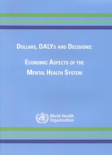 Dollars, Dalys and Decisions