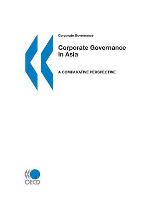 Corporate Governance in Asia: a Comparative Perspective
