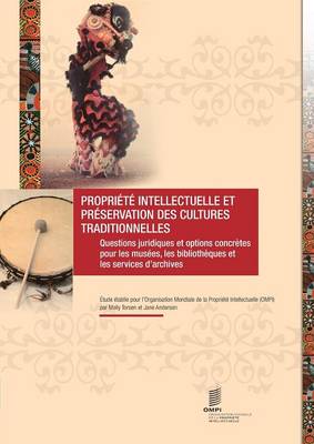 Propriete Intellectuelle et Preservation des Cultures Traditionnelles