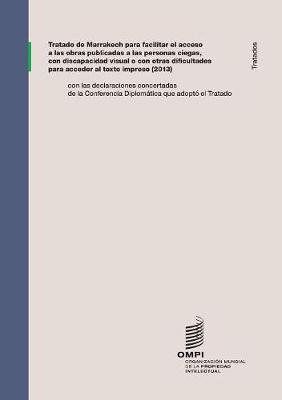Tratado de Marrakech para facilitar el acceso a las obras publicadas a las personas ciegas, con discapacidad visual o con otras dificultades para acceder al texto impreso