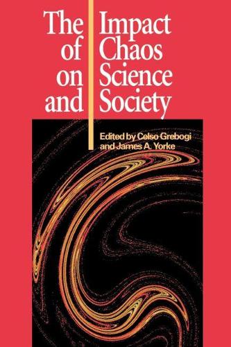 The Impact of Chaos on Science and Society