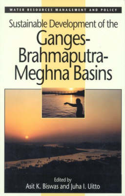 Sustainable Development of the Ganges-Brahmaputra-Meghna Basins