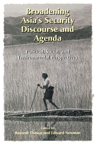 Broadening Asia's Security Discourse and Agenda