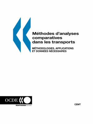 M?Thodes D'Analyses Comparatives Dans Les Transports: M?Thodologies, Applications Et Donn?Es N?Cessaires