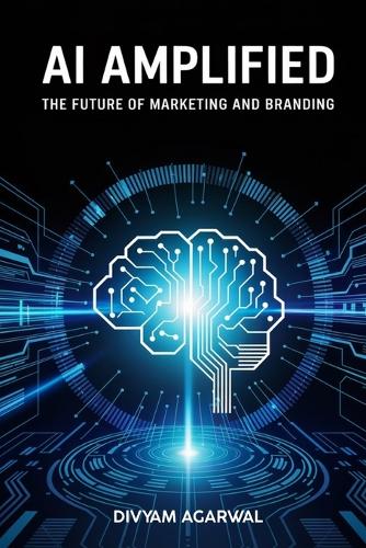 AI Amplified: The Future of Marketing and Branding