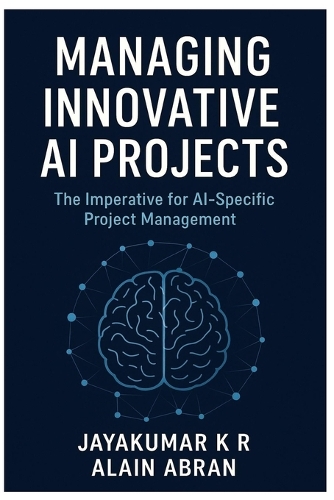Managing Innovative AI Projects (Edition1)