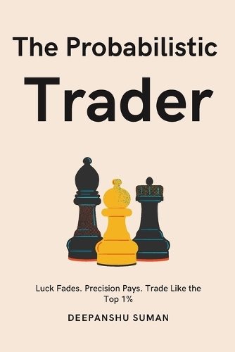 The Probabilistic Trader (EditionFirst Edition)