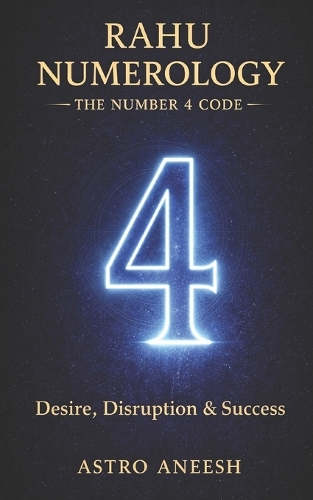 Rahu Numerology The Number 4 Code