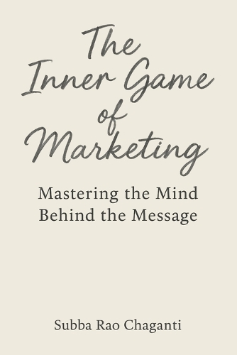 The Inner Game of Marketing