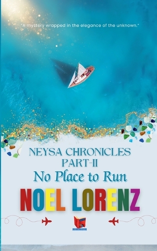 Neysa Chronicles-Part-II-No Place to Run (EditionInternational Edition)