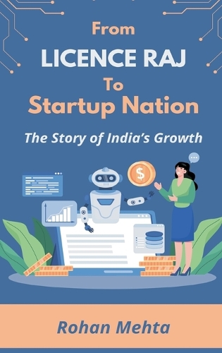 From Licence Raj to Startup Nation: The Story of India's Growth