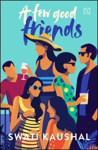 Few Good Friends, A