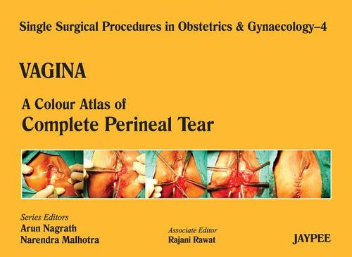 Single Surgical Procedures in Obstetrics and Gynaecology - Volume 4 - VAGINA