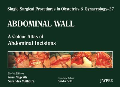 Single Surgical Procedures in Obstetrics and Gynaecology - Volume 27 - Abdominal Wall