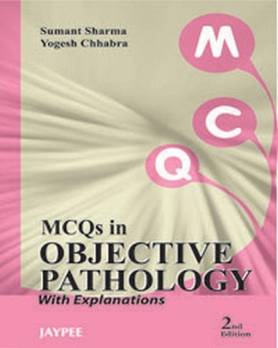 MCQS in Objective Pathology with Explanations