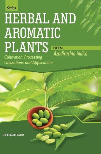 Herbal and Aromatic Plantsazadirachta Indica (Neem)