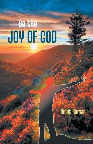 Be the Joy of God