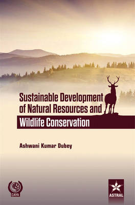 Sustainable Development of Natural Resources and Wildlife Conservation