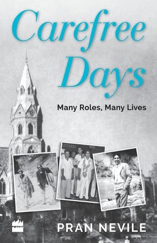 Carefree Days: Many Roles, Many Lives