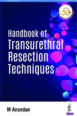 Handbook of Transurethral Resection Techniques
