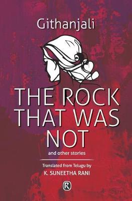 The Rock That Was Not and Other Stories