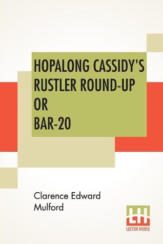 Hopalong Cassidy's Rustler Round-Up Or Bar-20