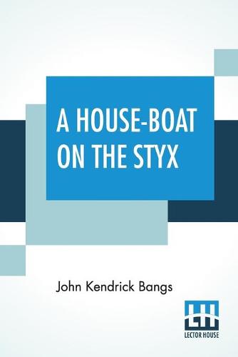 A House-Boat On The Styx