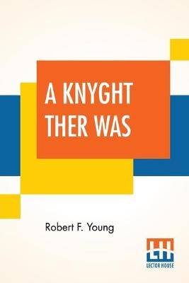 A Knyght Ther Was