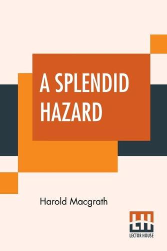 A Splendid Hazard