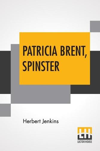 Patricia Brent, Spinster