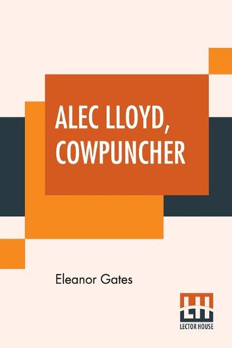 Alec Lloyd, Cowpuncher