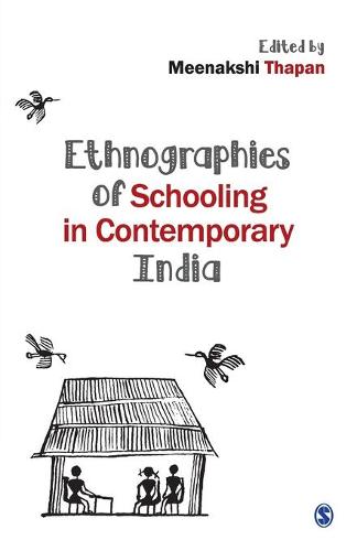 Ethnographies of Schooling in Contemporary India