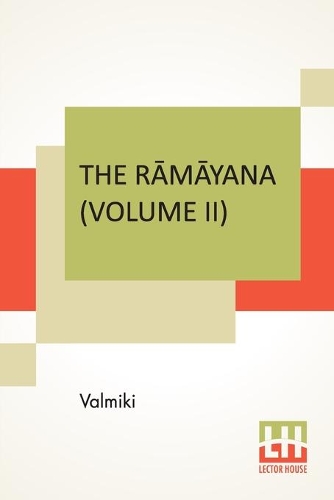 The Rāmāyana (Volume II)