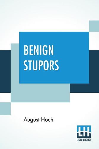 Benign Stupors