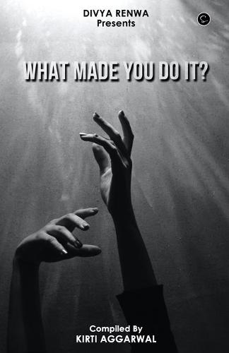 What made you do it