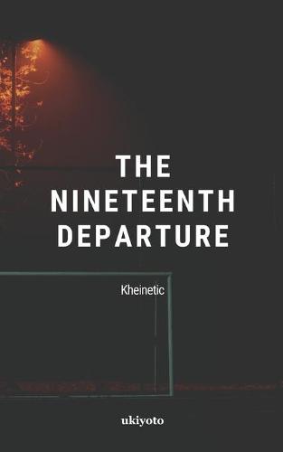 The Nineteenth Departure
