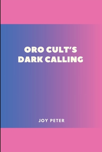 Oro Cult's Dark Calling