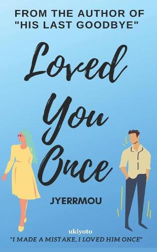 Loved You Once