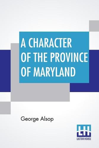 A Character Of The Province Of Maryland