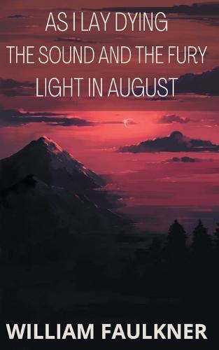 As I Lay Dying &The Sound & The Fury & Light In August