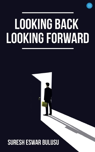Looking back looking forward