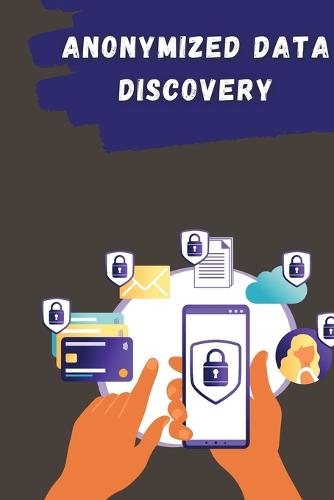 Anonymized Data Discovery