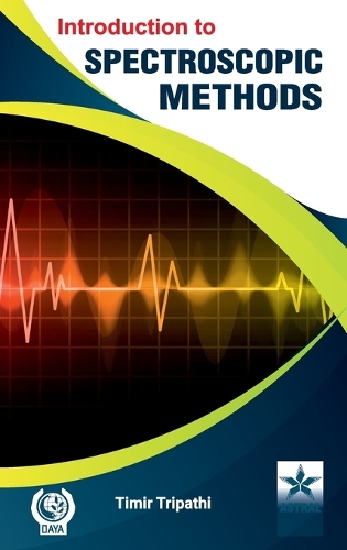 Introduction to Spectroscopic Methods (Edition1st)