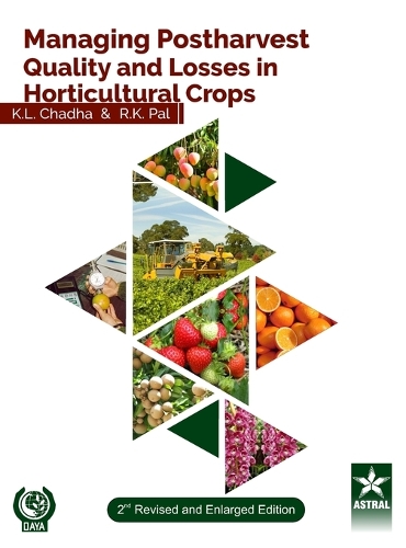 Managing Postharvest Quality and Losses in Horticultural Crops 2nd Revised Ed (Edition1st)