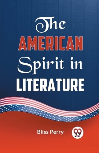 The American Spirit in Literature