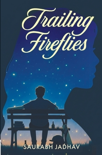 Trailing Fireflies