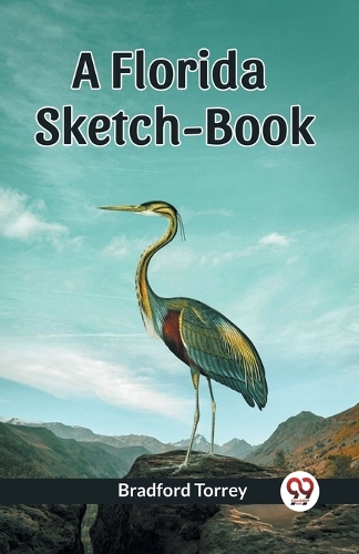 A Florida Sketch-Book (Edition2023)