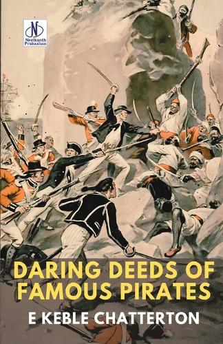 DARING DEEDS OF FAMOUS PIRATES (Editionfirst)
