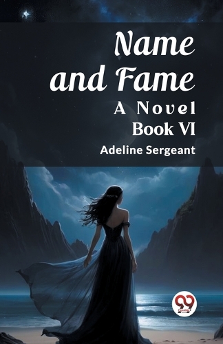 Name and FameA Novel BOOK VI (Edition2023)