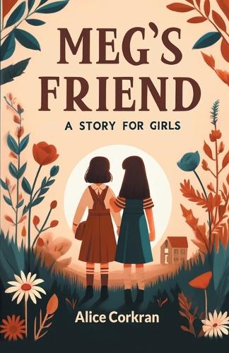 Meg's FriendA Story for Girls (Edition2024)